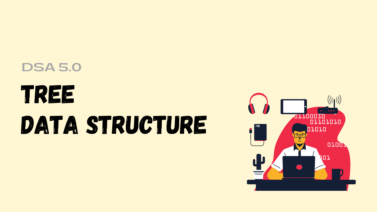 TREE DATA STRUCTURE