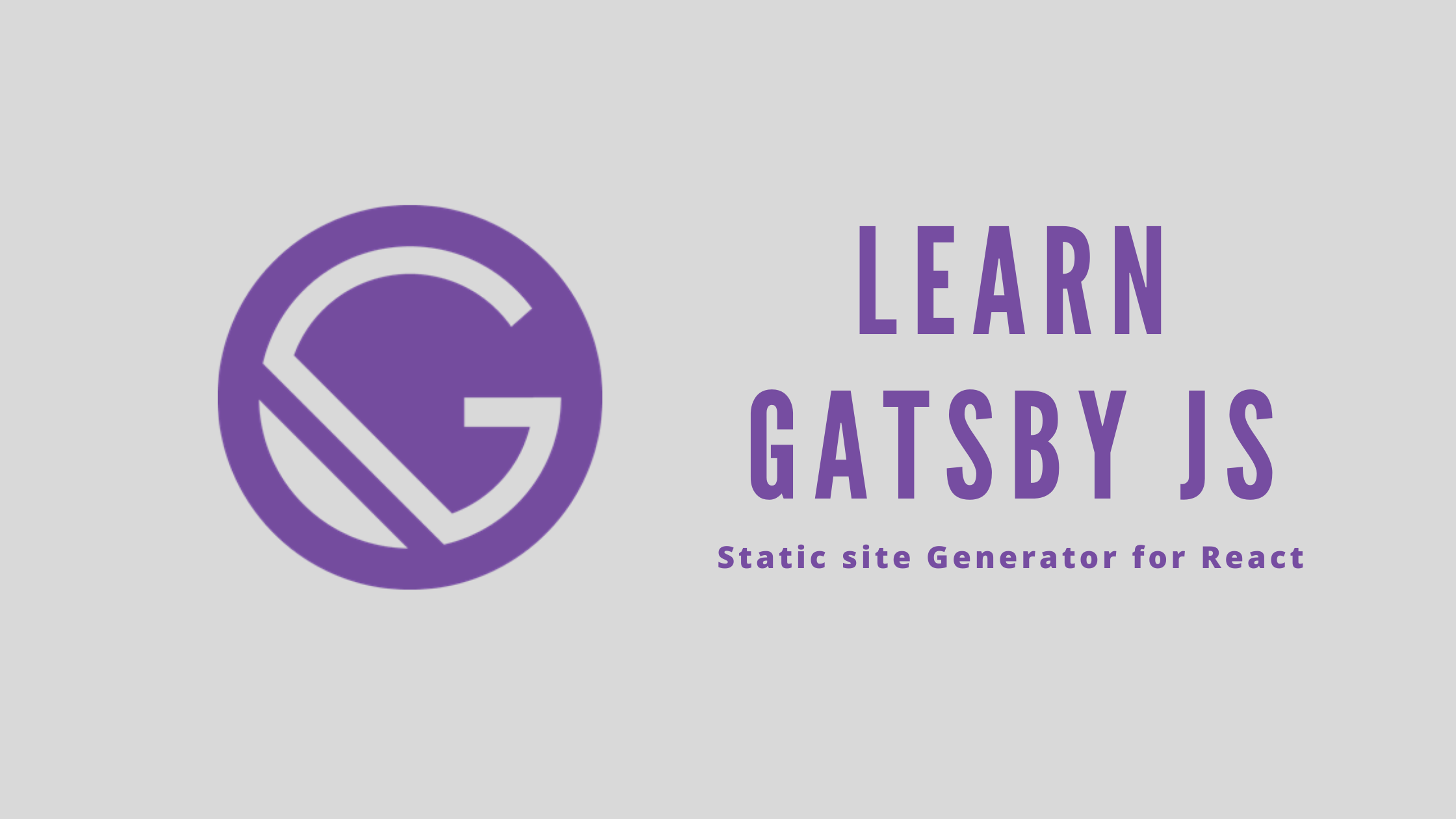 LEARN GATSBY JS