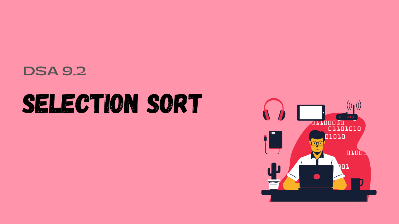 SELECTION SORT